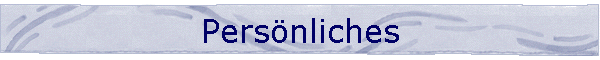 Pers�nliches